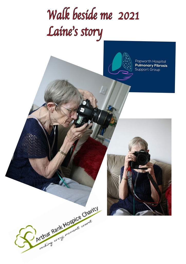 Front cover for Laine's story with logos of ARHC and Papworth Hospital Pulmonary Fibrosis Support Group and Laine with her camera in side and front profile